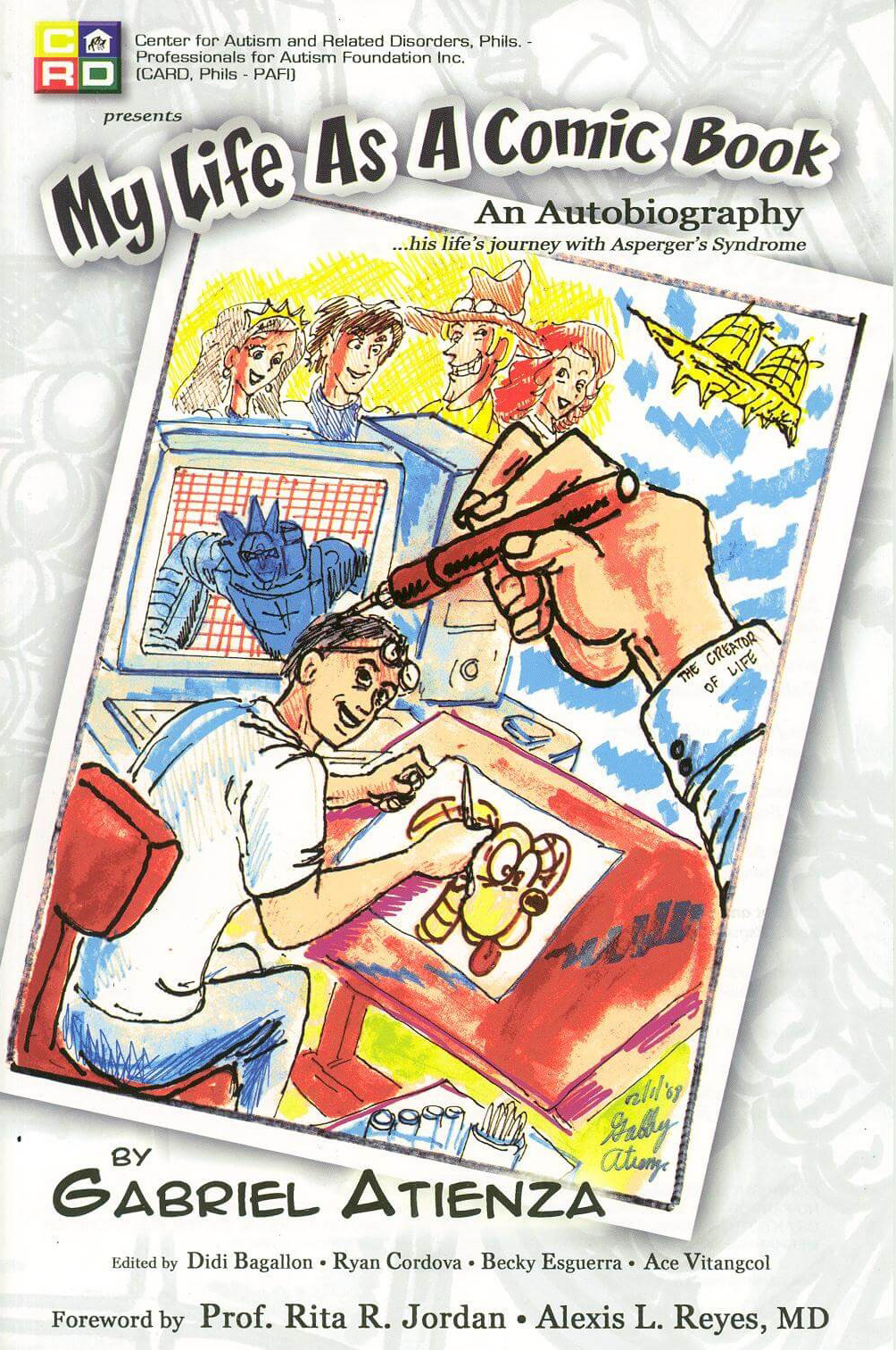 My Life as a Comic Book, An Autobiography: His life’s journey with Asperger’s Syndrome